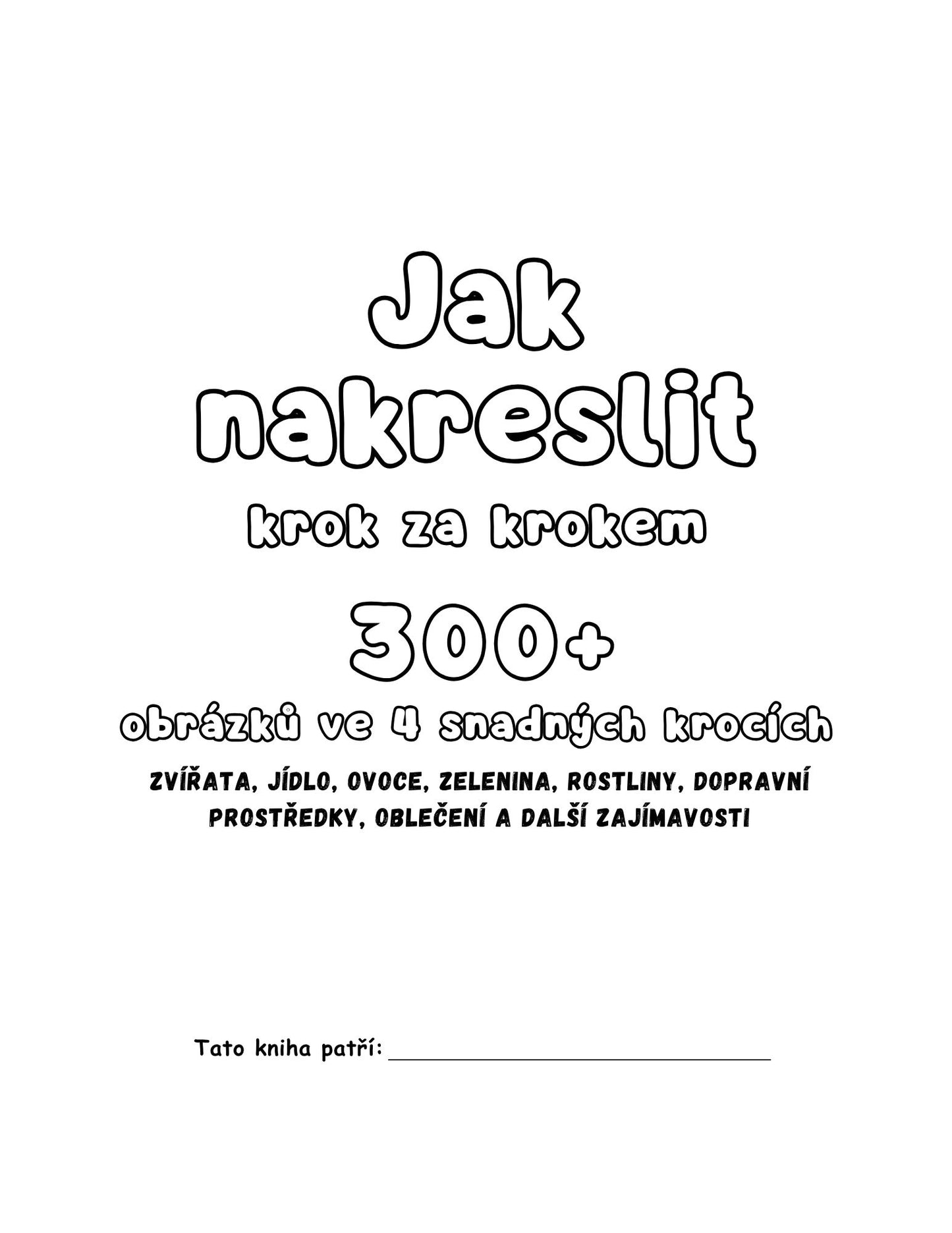 Jak nakreslit krok za krokem